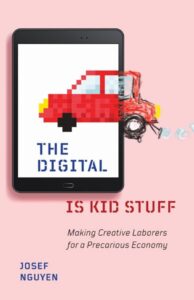 book cover for The Digital Is Kid Stuff